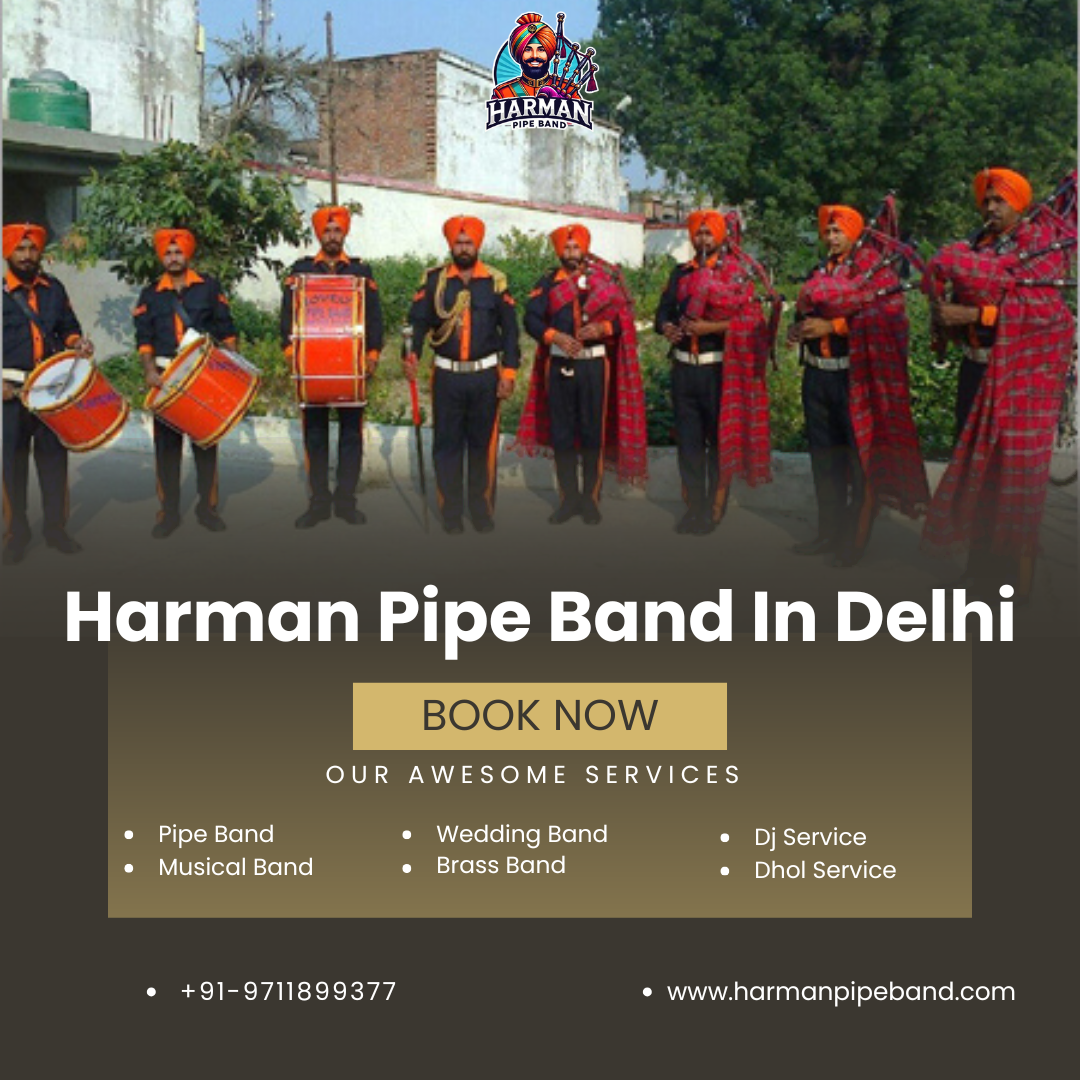 Bagpipe Band in Delhi – Harman Pipe Band for Grand Celebrations